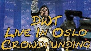 Crowdfunding Michael Jacksons Dangerous World Tour live in Oslo Norway 1992