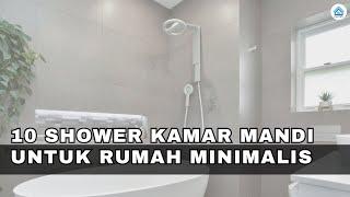 Inilah 10 Shower Kamar Mandi Untuk Rumah Minimalis
