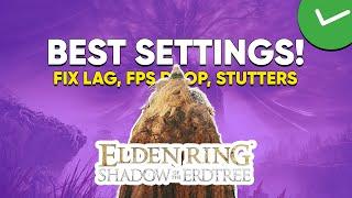 How To Fix Lag FPS Drop & Stutters in Elden Ring Shadow of Erdtrees   FPS Boost Guide