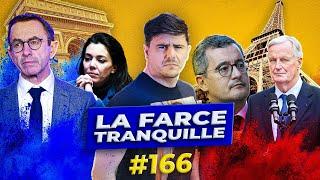 La Farce Tranquille #166  MÉLENCHON PREMIER MINISTRE + PROCÈS RN + NOUVEAU  GOUVERNEMENT