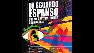 Lo Sguardo Espanso - cinema dartista italiano  un antologia - rarovideo by Film&Clips