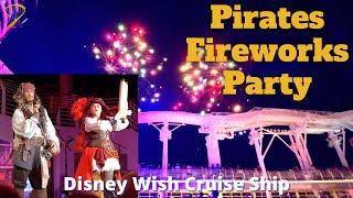 Pirate’s Rockin’ Parlay Party - Fireworks on the Disney Wish