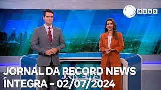 Jornal da Record News - 02072024