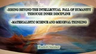 Rising Beyond the Intellectual Fall of Humanity through Inner Discipline Rudolf Steiner #audiobook