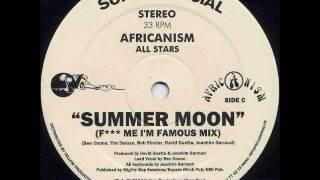 Africanism All Stars - Summer Moon F*** Me Im Famous Mix