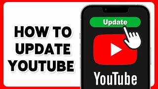 How To Update YouTube App 2024  Keep YouTube Application Up-to-date