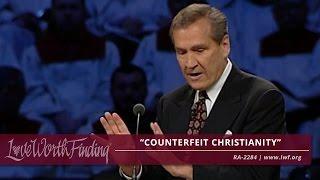Adrian Rogers Counterfeit Christianity #2284