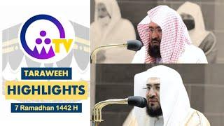 Makkah Taraweeh Highlights - 7 Ramadhan 1442 H