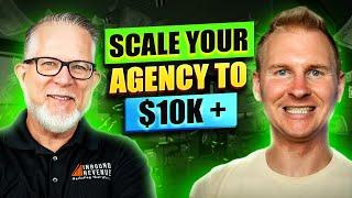 10k Agency Growth Secrets Interview with Matt Wacek on Scaling Your Business