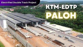 KTM-EDTP Paloh Station - Electrified Double Track Project Dec 2021