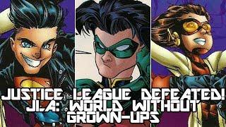 JUSTICE LEAGUE DEFEATED? - JLA World Without Grown Ups - Part 1