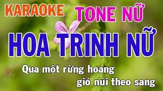 Hoa Trinh Nữ Karaoke Tone Nữ Nhạc Sống - Phối Mới Dễ Hát - Nhật Nguyễn