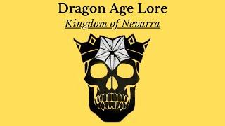 Dragon Age The History and Lore of Thedas. Nevarra
