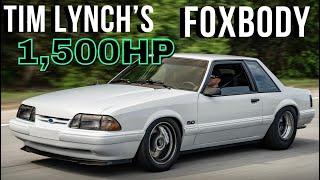 Tim Lynchs Street Car -1500hp Twin Turbo Coyote Foxbody Mustang