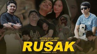 RUSAK - ILUX x FEBRI Official Musik Video