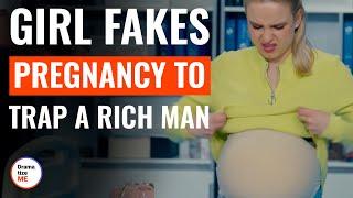 Girl Fakes Pregnancy To Trap A Rich Man  @DramatizeMe