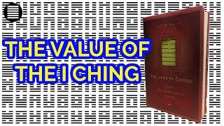 The Value of the I Ching to a Skeptic