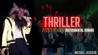 Michael Jackson - Thriller Live Instrumental Remake HIStory Tour Version