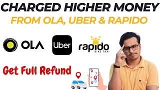 Cab Scam Charged Higher Than Estimated Fare from Ola  Uber Rapido? -  Get full Refund