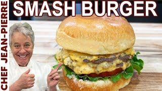 The Perfect Smash Burger  Chef Jean-Pierre