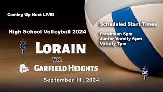 LIVE Lorain High School Volleyball vs Garfield Heights 9112024