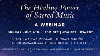 The Healing Power of Sacred Music - A Webinar