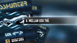 6. Basshunter - Mellan Oss Två