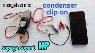 cara mengatasi mic klip on  mic condenser tidak konek hp