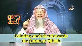 Pointing ones feet towards the Qibla - Assim al hakeem