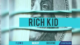 Flow-G  Mckoy  Bosx1ne - Rich Kid