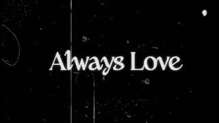 Lauren Jauregui - Always Love Official Lyric Video