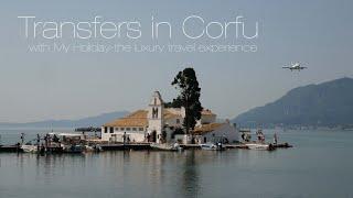 My Holiday The Luxury Travel Experience. Transfers in Corfu