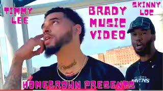 Skinny Loc x Timmy Lee - Brady Music Video