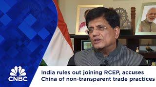 India rules out joining RCEP accuses China of non-transparent trade practices