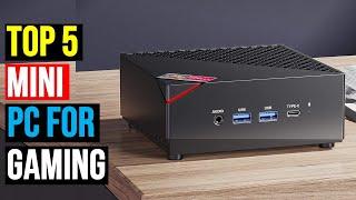  Top 5 BEST Mini PC for Gaming in 2024