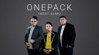 Onepack - Ingat Kamu Official Lyric Video