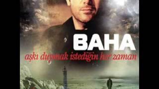 Baha - Gülü Susuz Seni Aşksız Bırakmam - 2010