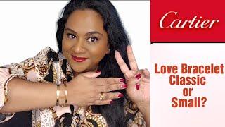 Cartier Love Braclet Classic or Small? Back to Basics Minimalist Tips How to?