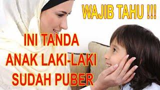 CIRI ANAK LAKI-LAKI MEMASUKI MASA PUBERTAS