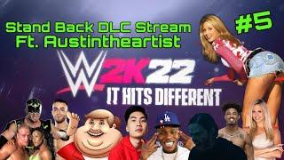 WWE2k22 Stand Back DLC Stream W Austintheartist #5