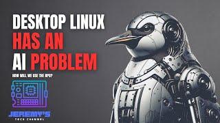 Desktop Linux has an AI Problem