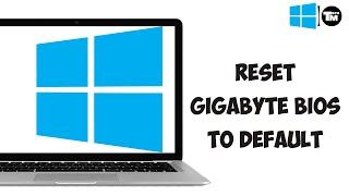 How to Reset Gigabyte Bios to Default  Gigabyte Default Bios Settings