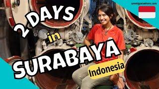 Things to Do & Eat in SURABAYA INDONESIA - Itinerary & Travel Guide