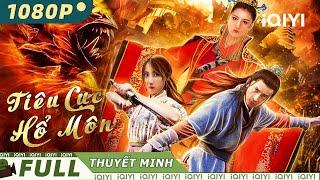 TIÊU CỤC HỔ MÔN  Phim Võ Thuật Cổ Trang Kiếm Hiệp Trung Quốc Siêu Hấp Dẫn  iQIYI Movie Vietnam