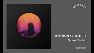 Anthony Rother - Technic Electric Mistress 12