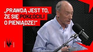 Prawdą jest to że się pokłócili o pieniądze  WojewódzkiKędzierski