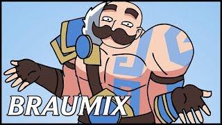 BRAUMIX  League of Legends Champion Remix