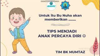 PENGEMBANGAN DIRI KELAS 1 MATERI TIPS MENJADI ANAK PERCAYA DIRI