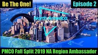 Be The One PMCO Fall Split 2019 NA Region Ambassador Episode 2