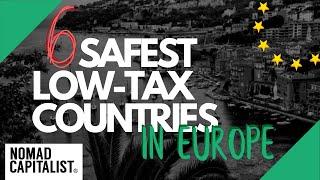 The Safest Low-Tax Countries in Europe